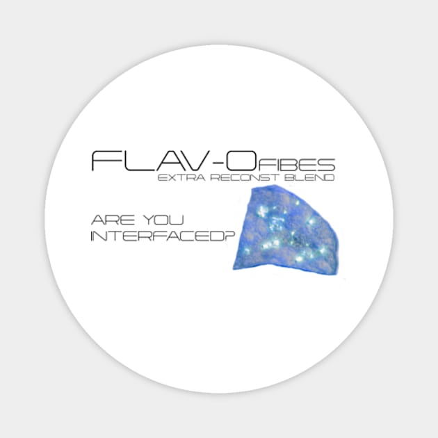 Flav-o Fibes Magnet by PandaSteak Design 